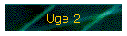 Uge 2